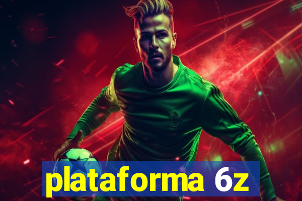 plataforma 6z